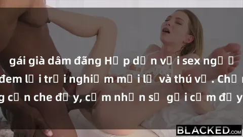 gái già dâm đãng Hấp dẫn với sex người lớn không che, đem lại trải nghiệm mới lạ và thú vị. Chẳng cần che đậy, cảm nhận sự gợi cảm đầy quyến rũ ngay hôm nay!